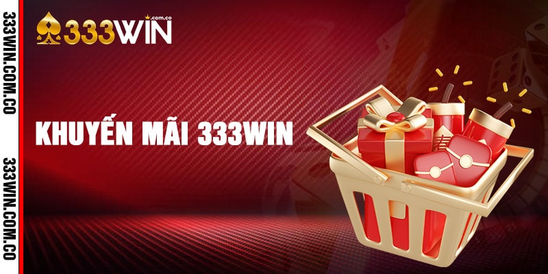 Khuyến Mãi 333win